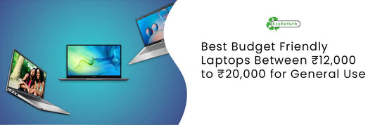 Best Budget Friendly Laptops Between ₹12,000 to ₹20,000 for General Use (2026 Guide)