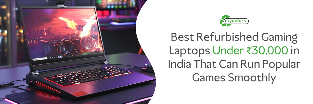 refurbished gaming laptops under ₹30,000