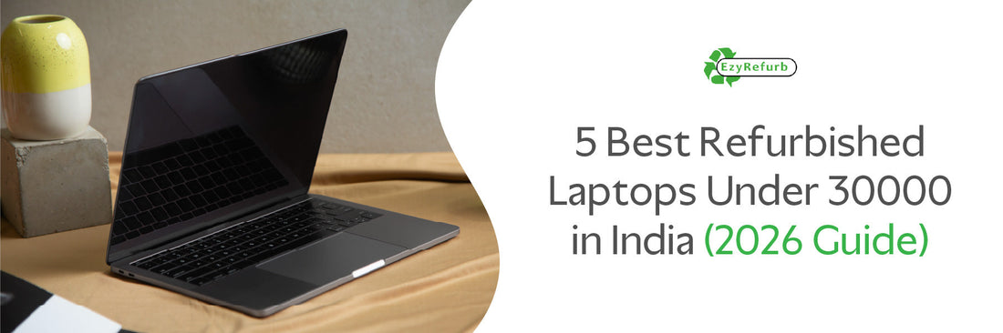Best Refurbished Laptops Under 30000 in India