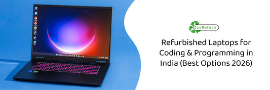 Refurbished Laptops for Coding & Programming in India (Best Options 2026)
