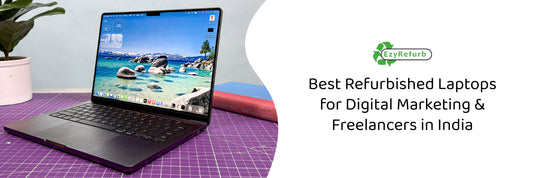 Best Refurbished Laptops for Digital Marketing & Freelancers in India (2026)