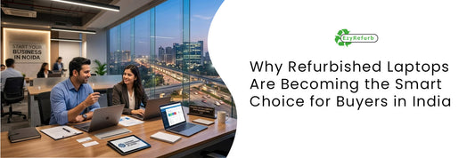 Why Refurbished Laptops Are Becoming the Smart Choice for Buyers in India
