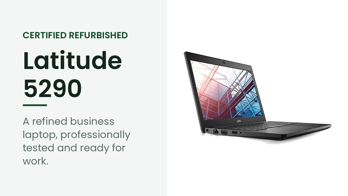 Dell Latitude 5290 refurbished business laptop