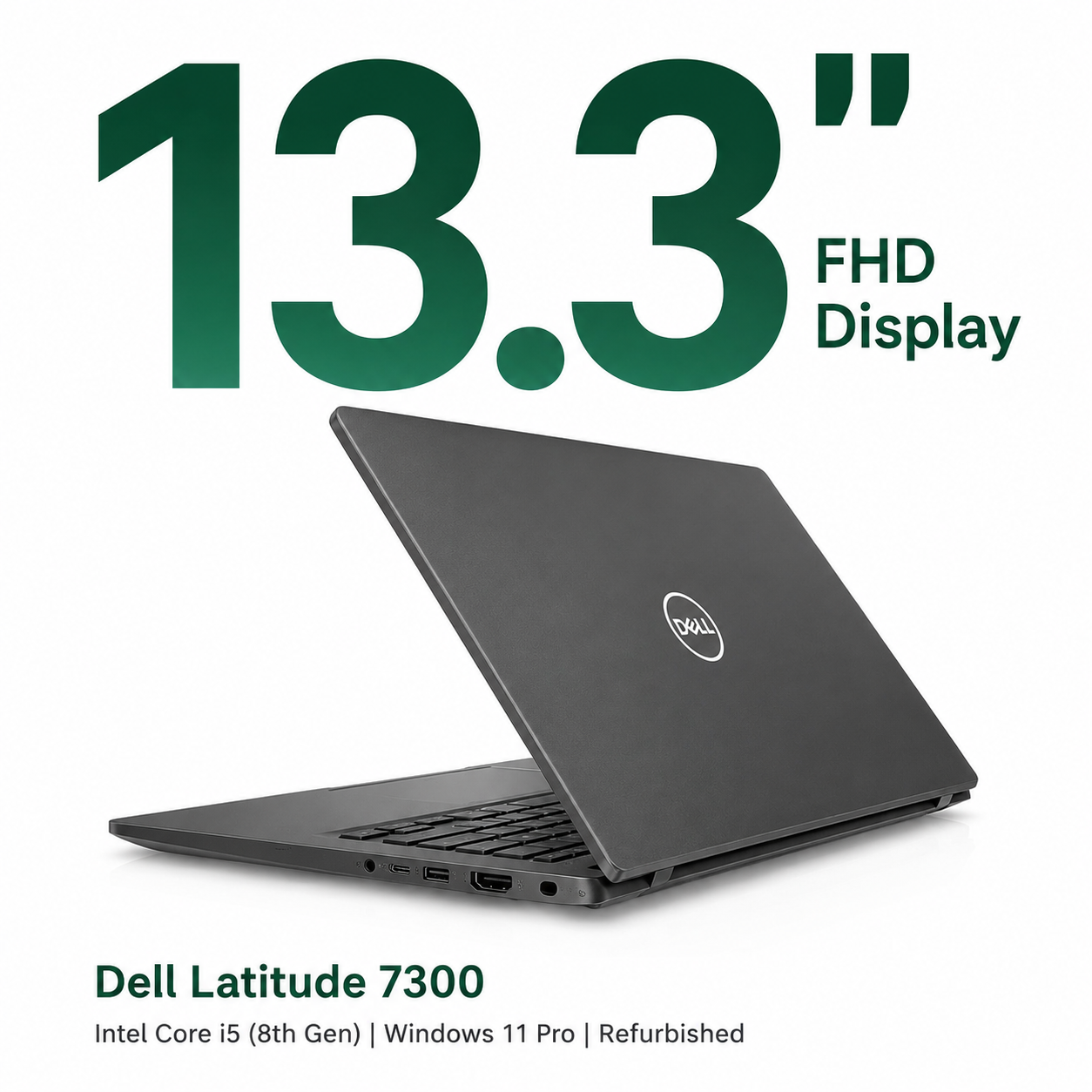 Dell Latitude 7300 Intel Core i5 8th Gen | 13.3 Inch FHD Windows 11 Pro Refurbished