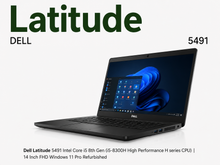 Dell Latitude 5491 Intel Core i5 8th Gen (i5-8300H High Performance H series CPU) | 14 Inch FHD Windows 11 Pro Refurbished