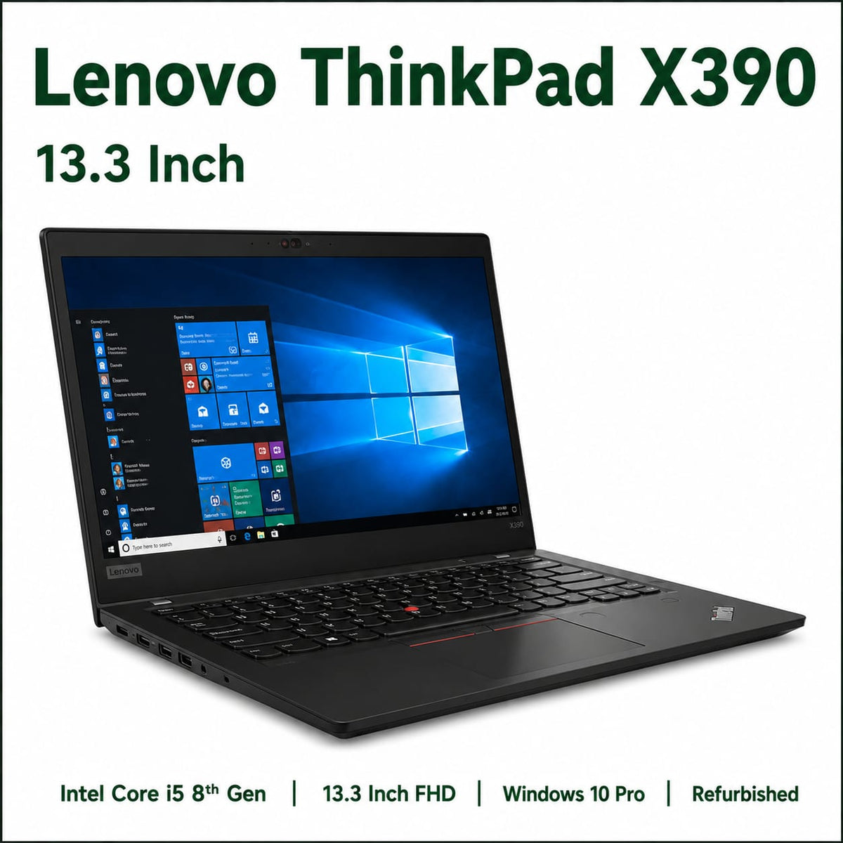 Lenovo ThinkPad X390 Intel Core i5-8th Gen | 13.3 Inch FHD Display Windows 10 Refurbished