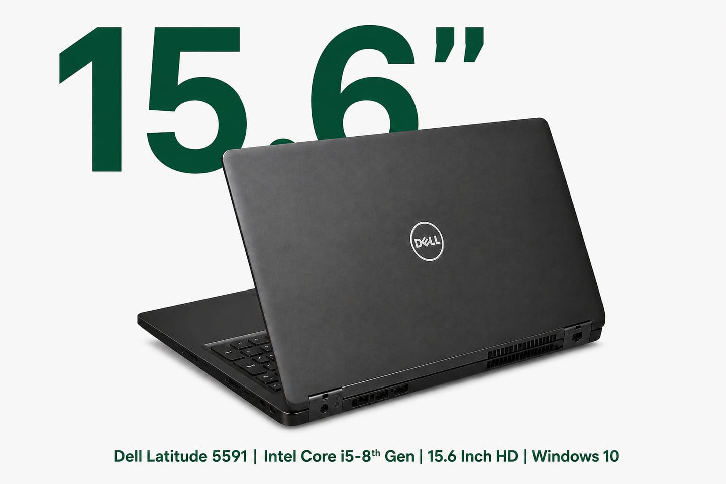 Dell Latitude 5591 Intel Core i5 8th Gen | 15.6 Inch HD Windows 10 Refurbished